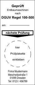 G1011 Geprüft Erdbaumaschinen nach DGUV Regel 100-500 am durch, nächste Prüfung Firma 
