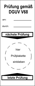 G1022 Prüfung gemäß DGUV V68 am durch nächste Prüfung letzte Prüfung 